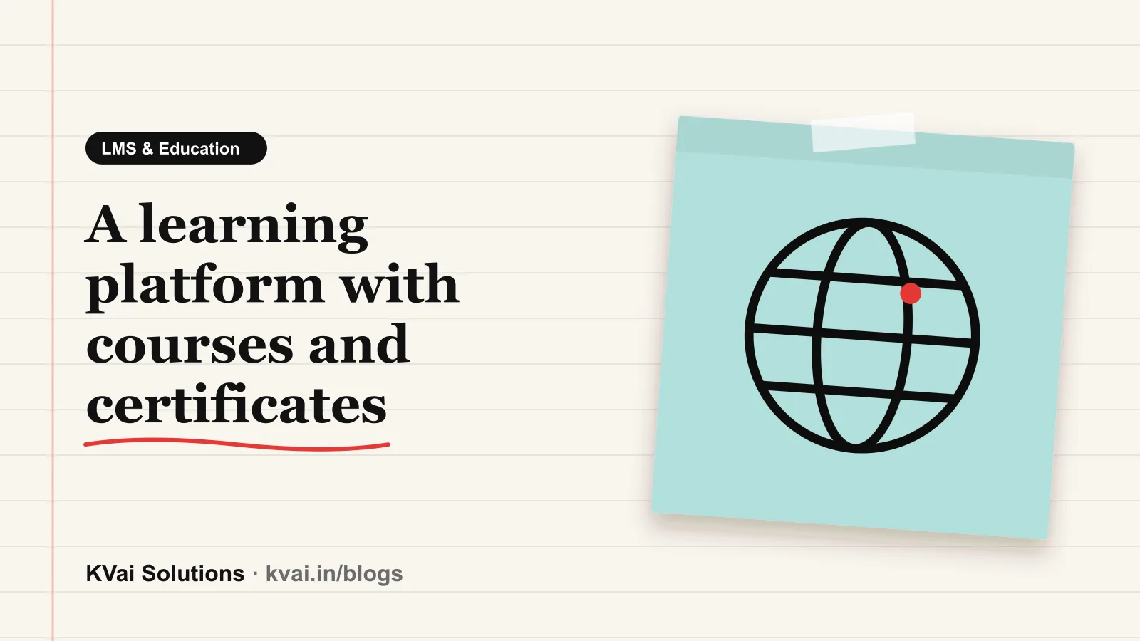 A learning platform with courses and certificates: LMS & Education guide by KVai Solutions
