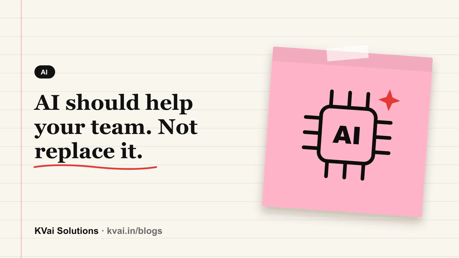 AI should help your team. Not replace it.: AI guide by KVai Solutions