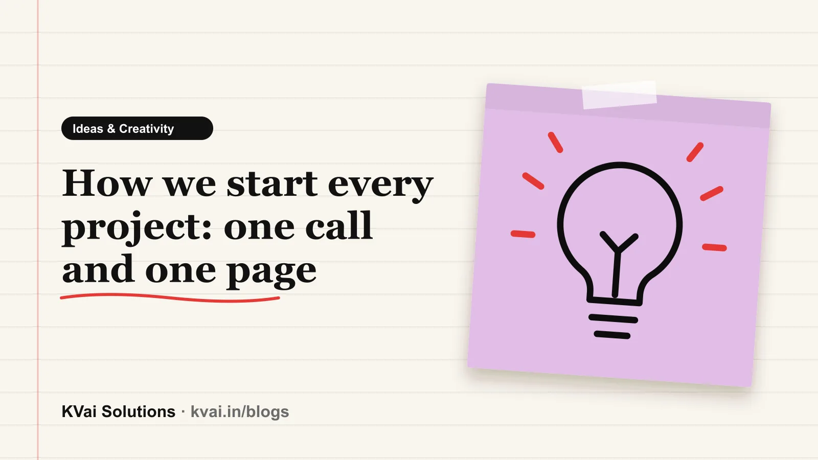 How we start every project: one call and one page: Ideas & Creativity guide by KVai Solutions