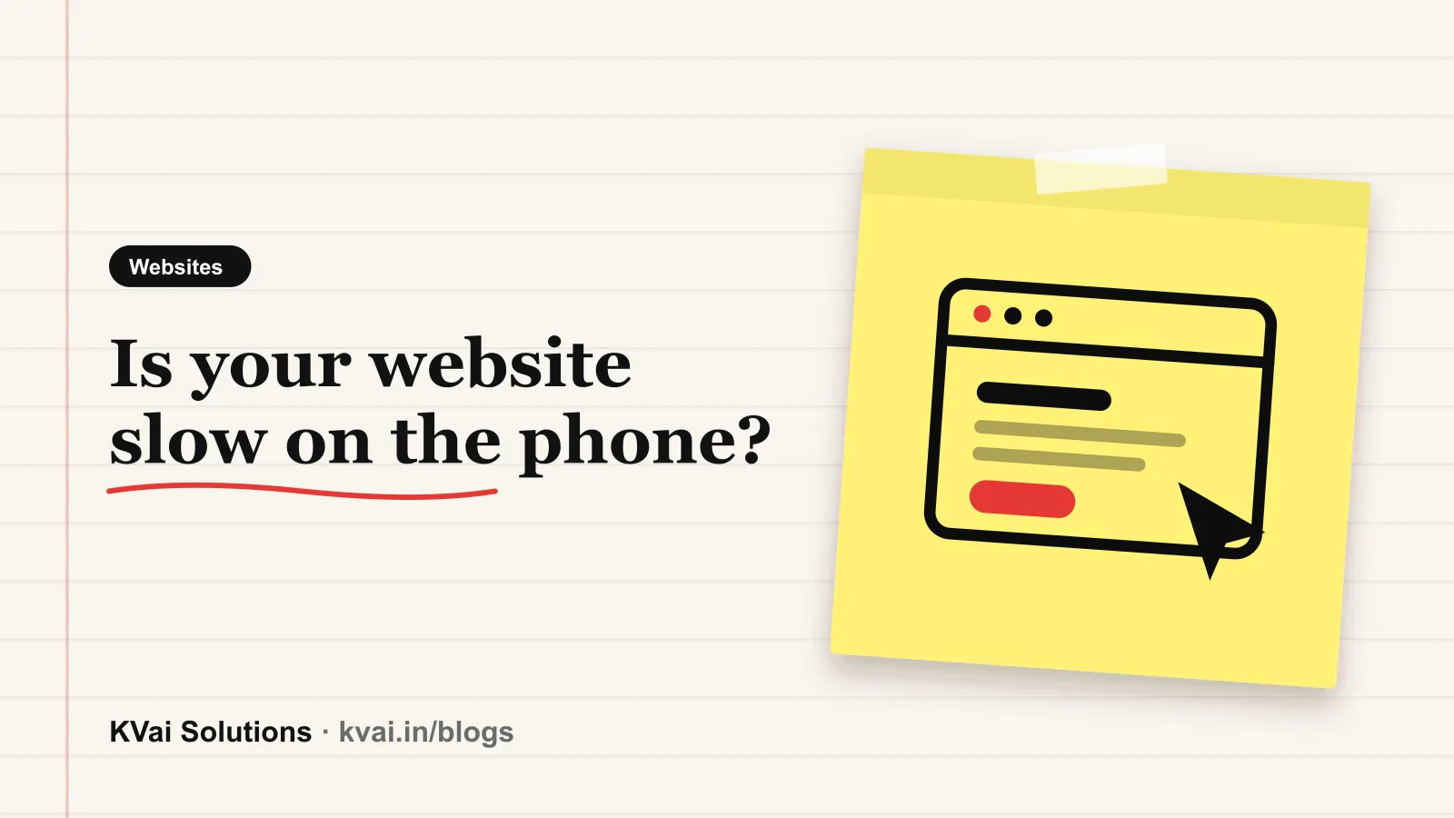 Is your website slow on the phone?: Websites guide by KVai Solutions
