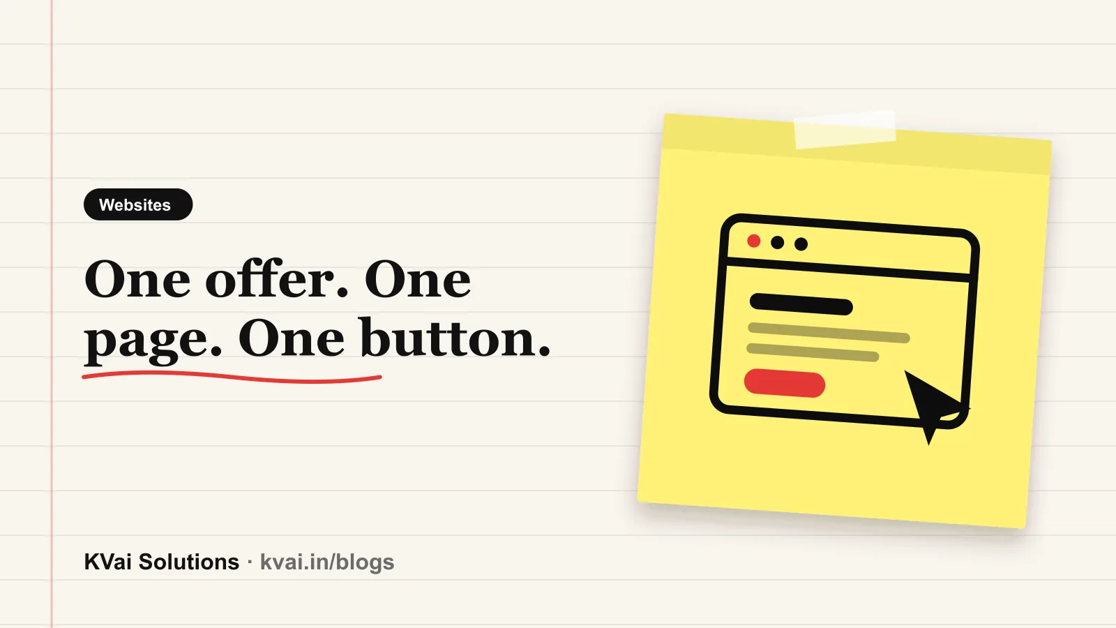 One offer. One page. One button.: Websites guide by KVai Solutions